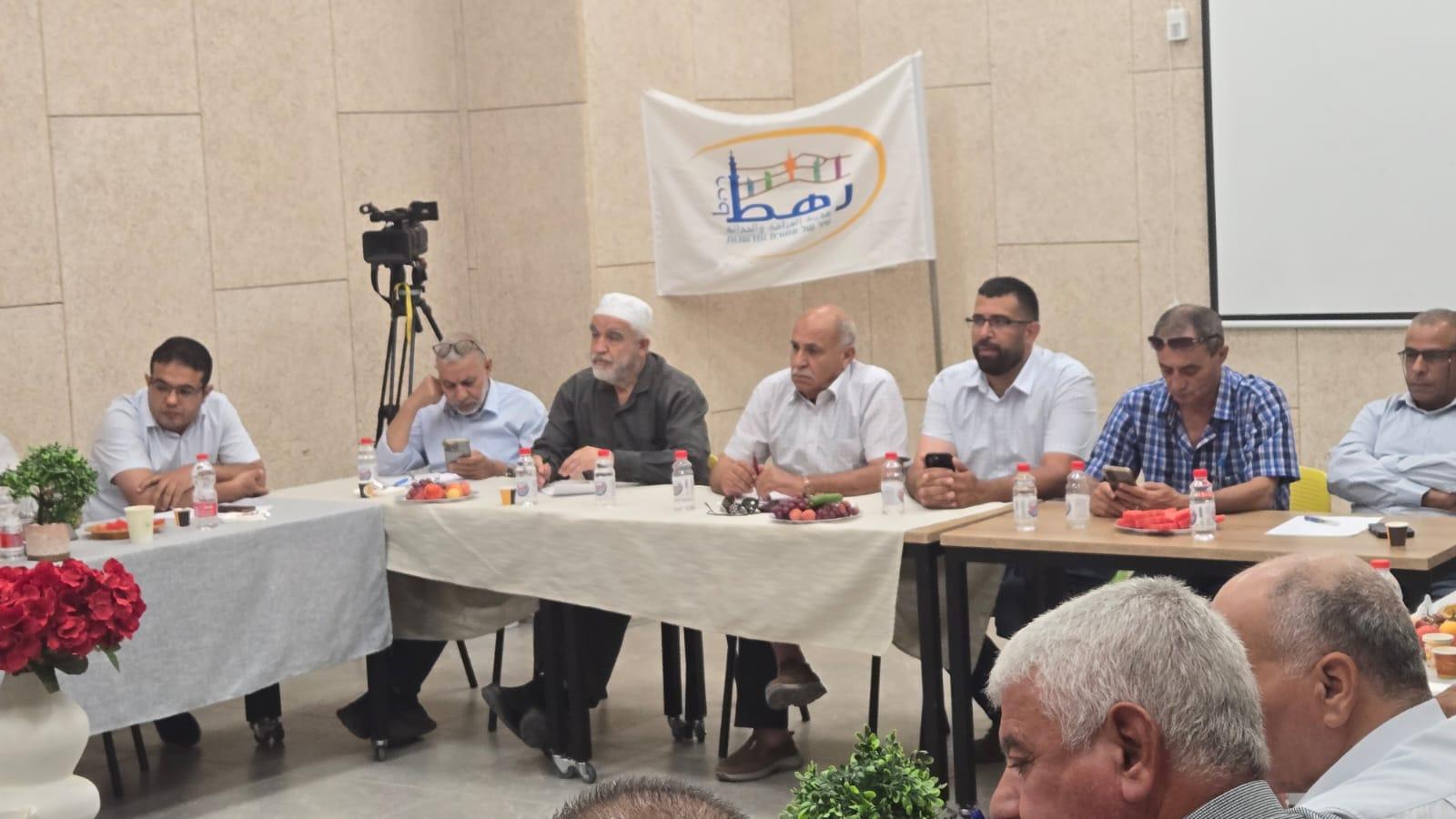 اجتماع هام في رهط لمناقشة مواجهة سياسة الهدم والاقتلاع وإقرار خطوات احتجاجية